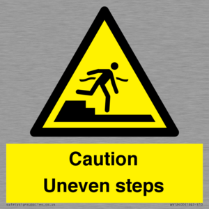 Caution Uneven steps